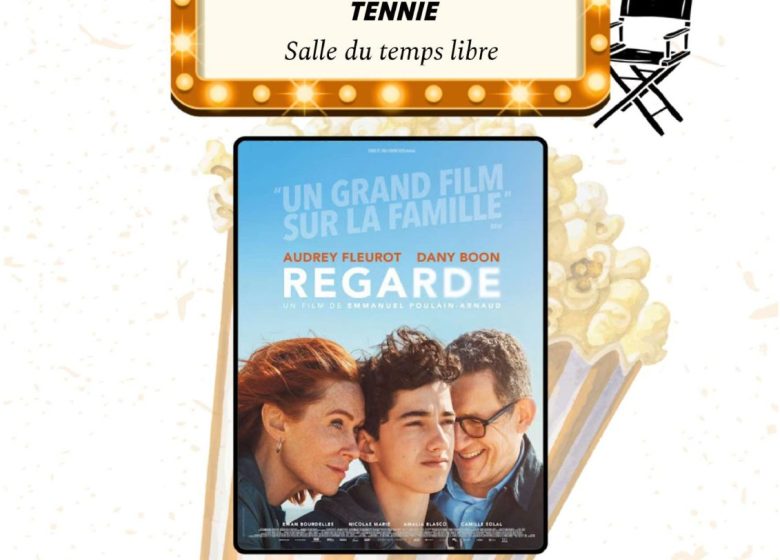 Cinéma : Regarde
