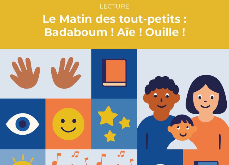 Le Matin des tout-petits : Badaboum ! Aïe ! Ouille !