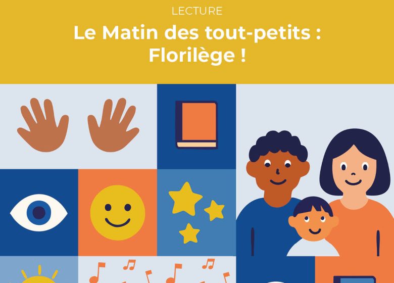 Le Matin des tout-petits : Florilège !
