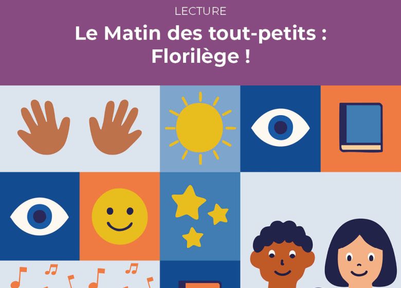 Le Matin des tout-petits : Florilège !