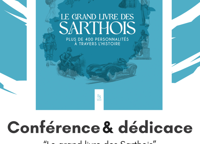 Conférence-dédicace “Le grand livre des Sarthois”