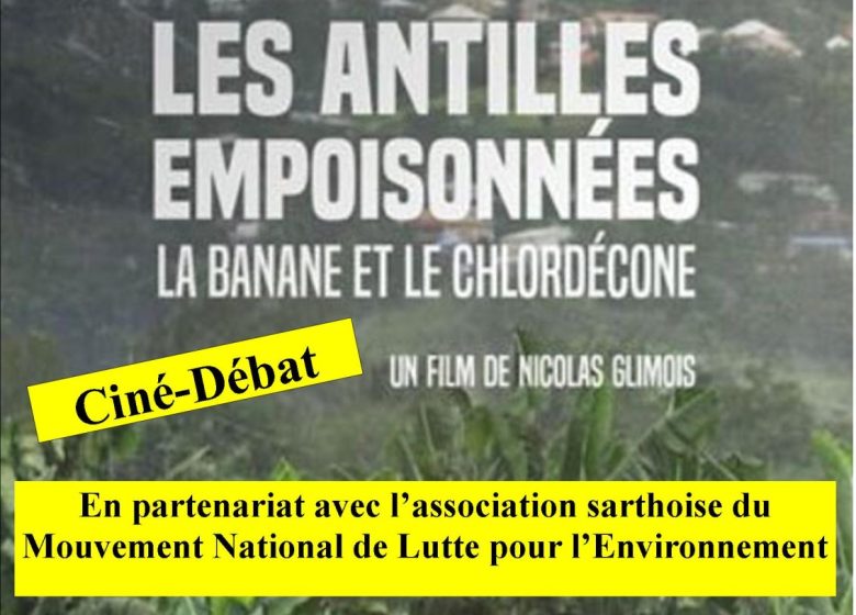 Ciné Débat ” Les Antilles empoisonnées”