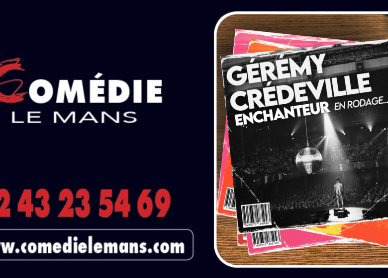 GÉRÉMY CRÉDEVILLE