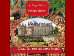 Escape games au château du Lude