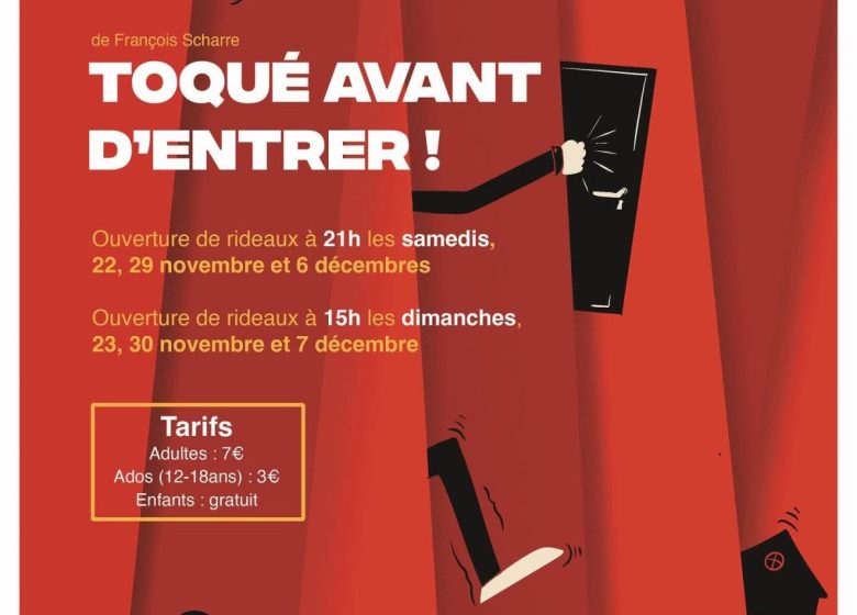 Théâtre : “Toqué avant d’entrer !”