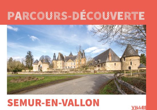 PARCOURS-DÉCOUVERTE DE SEMUR-EN-VALLON